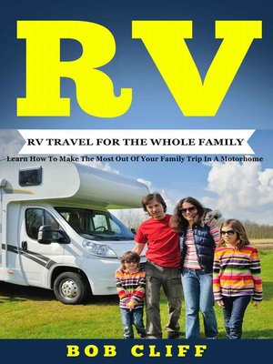 cover image of RV, RV Travel For The Whole Family